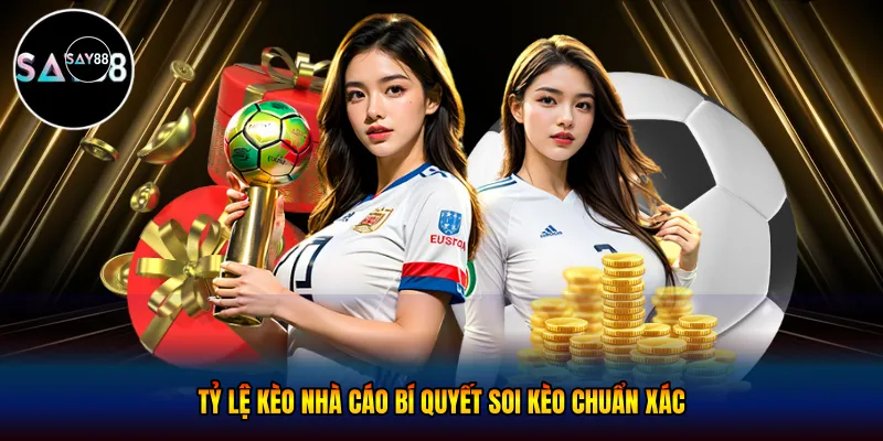 Tỷ lệ kèo nhà cái - Bí Quyết Soi Kèo Chuẩn Xác